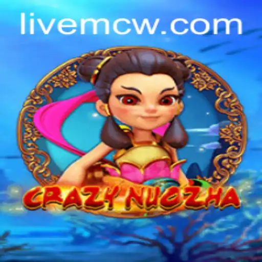 Explore the Exciting World of CrazyNuoZha: A Deep Dive into MCW Gameplay